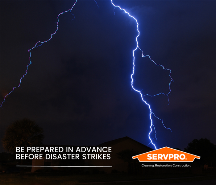 Be Prepared Before Disaster Strikes Text over lightning storm photo & SERVPRO logo